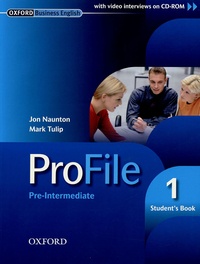 Jon Naunton et Mark Tulip - ProFile 1 Pre-Intermediate - Student's Book. 1 Cédérom