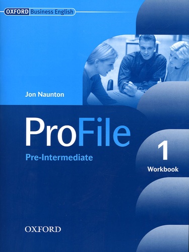 Jon Naunton - ProFile 1 Pre-Intermediate - Workbook.