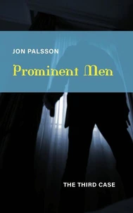 Prominent Men: The Third Case
