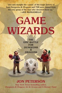 Game Wizards : The Epic Battle for Dungeons and Dragons /anglais