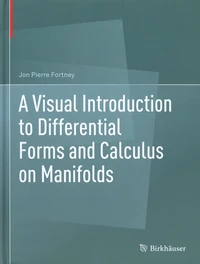 A Visual Introduction to Differential Forms and Calculus on Manifolds