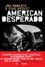 American Desperado. Une vie dans la mafia, le trafic de cocaïne et les services secrets
