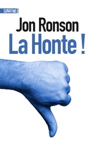 Jon Ronson - La honte !.