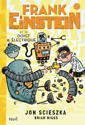 Frank Einstein Tome 2 Frank Einstein et le doigt électrique