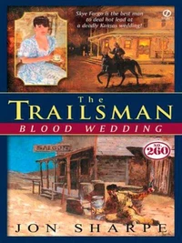 Trailsman # 260: Blood Wedding
