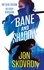 Bane and Shadow. Book Two of Empire of Storms