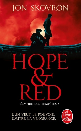 Jon Skovron - L'Empire des tempêtes Tome 1 : Hope et Red.