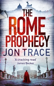 Jon Trace - The Rome Prophecy.