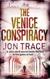 Jon Trace - The Venice Conspiracy.