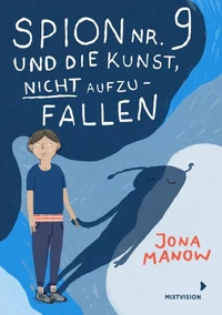 Spion Nr. 9 und die Kunst, nicht aufzufallen