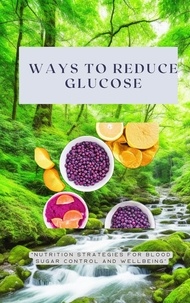  Jona White - Ways To Reduce Glucose.