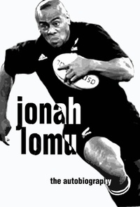 Jonah Lomu - Jonah Lomu Autobiography.