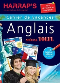 Jonah Wilson - Anglais spécial TOEFL - Cahier de vacances.
