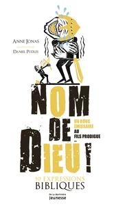 Nom de Dieu ! Du bouc émissaire au fils prodigue...