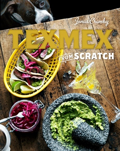 Jonas Cramby - Tex-Mex From Scratch.