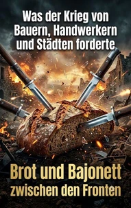 Brot und Bajonett zwischen den Fronten