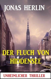 Der Fluch von Hiddensee: Unheimlicher Thriller