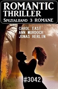  Jonas Herlin et  Ann Murdoch - Romantic Thriller Spezialband 3042 - 3 Romane.