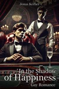 In the Shadow of Happiness: Gay Romance