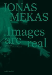 Jonas Mekas - Images are real.