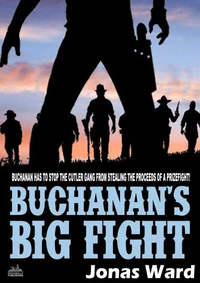 Buchanan 14: Buchanan's Big Fight