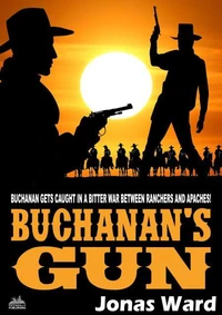 Buchanan 17: Buchanan's Gun