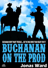 Buchanan 23: Buchanan on the Prod