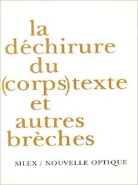La déchirure du (corps) texte et autres brèches