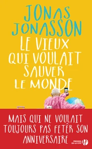 Le vieux qui voulait sauver le monde