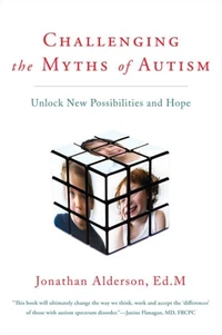 Challenging The Myths Of Autism