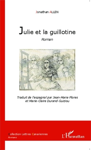 Jonathan Allen - Julie et la guillotine.