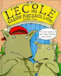 L'école des grands méchants loups