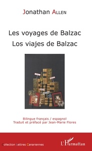Jonathan Allen - Les voyages de Balzac.