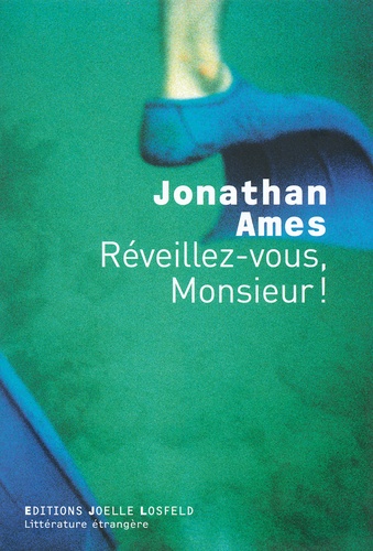 Jonathan Ames - Réveillez-vous, Monsieur !.