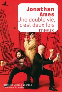 Jonathan Ames - Une double vie, c'est deux fois mieux.