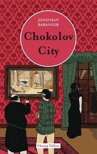 Jonathan Baranger - Chokolov City.