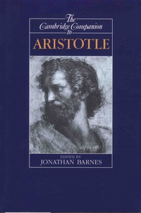 Jonathan Barnes - The Cambridge Companion to Aristotle.