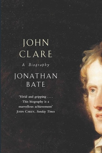 Jonathan Bate - John Clare.