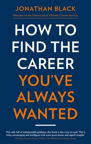 How to Find the Career You've Always Wanted. How to take control of your career plan – and make it happen