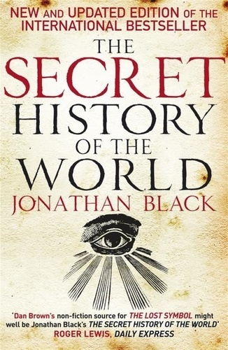 Jonathan Black - The Secret History of the World.