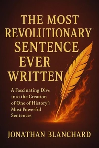 The Most Revolutionary Sentence Ever