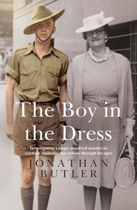 Jonathan Butler - The Boy in the Dress - Searching for the truth behind a historical hate crime on home soil during WWII.