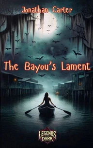 The Bayou’s Lament
