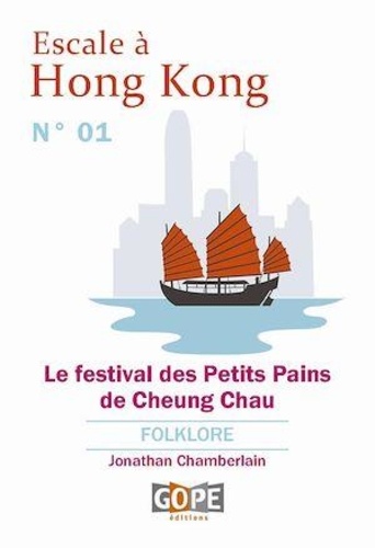 Escale à Hong Kong N°1 : Le festival des Petits Pains de Cheung Chau