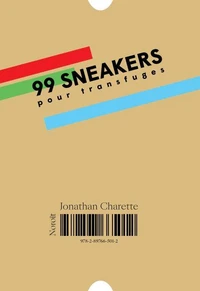 99 sneakers pour transfuges