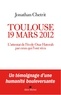 Jonathan Chetrit - Toulouse 19 mars 2012 - L'attentat de l'école Ozar Hatorah par ceux qui l'ont vécu.