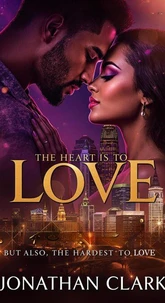 The Heart is to love, but also the Hardest to Love