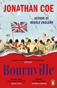 Jonathan Coe - Bournville - From the author of Middle England.