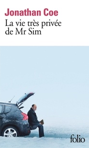 Jonathan Coe - La vie très privée de Mr Sim.