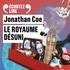 Jonathan Coe - Le royaume désuni.